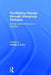 Facilitating Change Through Intergroup Dialogue: Social Justice Advocacy in Practice by Kristie Ford