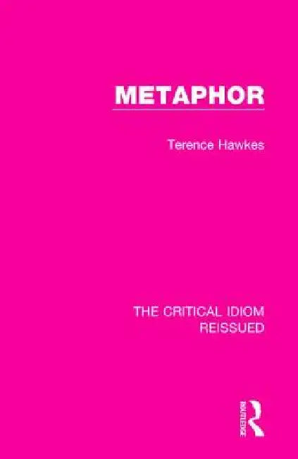 Metaphor by Terence Hawkes