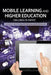 Mobile Learning and Higher Education: Challenges in Context by Helen Crompton