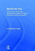 Behind the Fog: How the U.S. Cold War Radiological Weapons Program Exposed Innocent Americans by Lisa Martino-Taylor