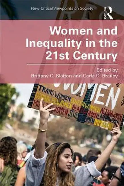Women and Inequality in the 21st Century by Carla D Brailey