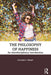 The Philosophy of Happiness: An Interdisciplinary Introduction by BESSER