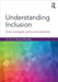 Understanding Inclusion: Core Concepts, Policy and Practice by Richard Woolley