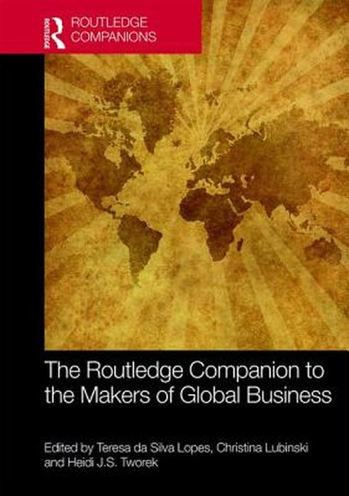 The Routledge Companion to Global Business by Teresa da Silva Lopes