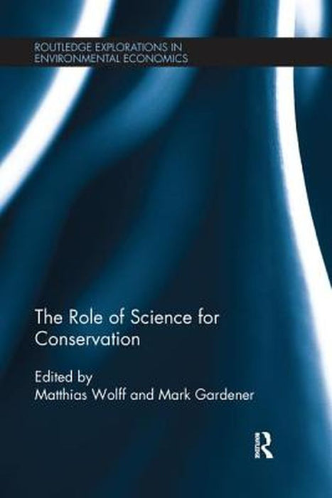 The Role of Science for Conservation by Matthias Wolff