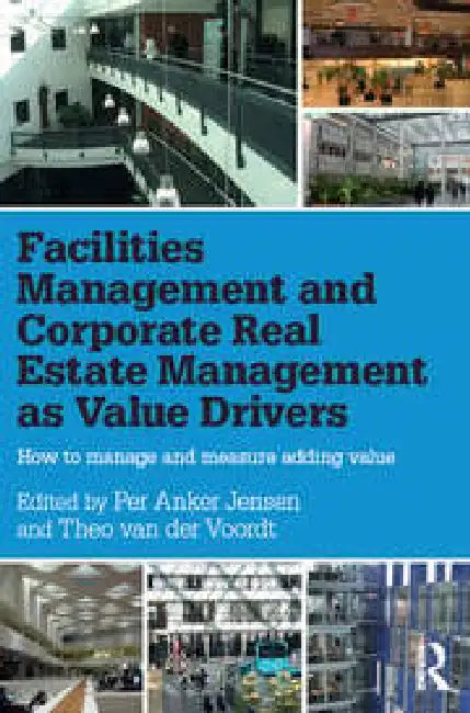 Facilities ManagementCorporate Real E by Per Anker Jensen