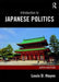 Introduction to Japanese Politics by Louis D. Hayes