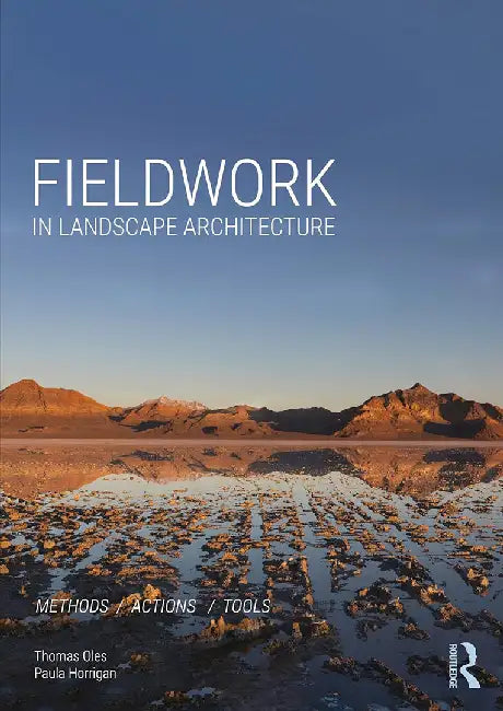 Fieldwork in Landscape Architecture by Oles, Thomas