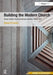Building the Modern Church: Roman Catholic Church Architecture in Britain, 1955 to 1975 by Robert Proctor