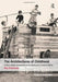 The Architectures of Childhood: Children, Modern Architecture and Reconstruction in Postwar England by Roy Kozlovsky