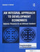 An Integral Approach to Development Economics: Islamic Finance in an African Context by Basheer A. Oshodi