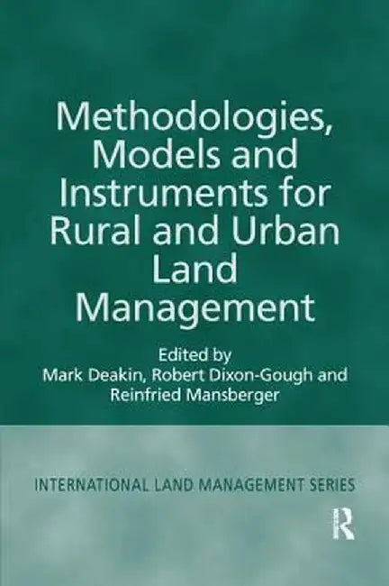Methodologies, Models and Instruments for Rural and Urban Land Management by Mark Deakin