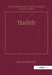 Hadith: Origins and Developments by Harald Motzki