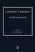 Conspiracy Theories: The Philosophical Debate by David Coady