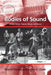 Bodies of Sound: Studies Across Popular Music and Dance by Susan C. Cook