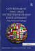 Government, SMEs and Entrepreneurship Development: Policy, Practice and Challenges by Robert A. Blackburn