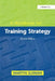 A Handbook for Training Strategy by Martyn Sloman