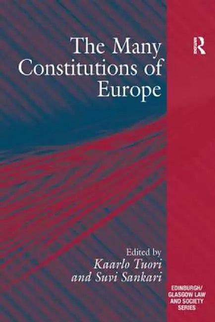 The Many Constitutions of Europe by Suvi Sankari