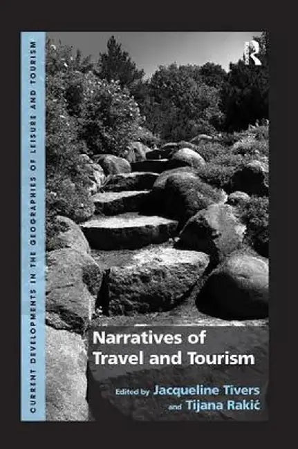Narratives of Travel and Tourism by Tijana Rakic