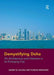 Demystifying Doha: On Architecture and Urbanism in an Emerging City. by Ashraf Salama and Florian Wiedmann by Ashraf M. Salama