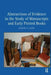 Abstractions of Evidence in the Study of Manuscripts and Early Printed Books by Joseph A. Dane