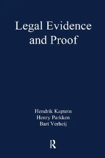 Legal Evidence and Proof: Statistics, Stories, Logic by Henry Prakken