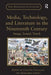 Media, Technology, and Literature in the Nineteenth Century: Image, Sound, Touch by Margaret Linley