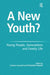 A New Youth?: Young People, Generations and Family Life by Elisabetta Ruspini