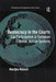 Democracy in the Courts: Lay Participation in European Criminal Justice Systems by Marijke Malsch