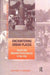Encountering Urban Places: Visual and Material Performances in the City by Lars Frers
