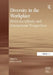 Diversity in the Workplace: Multi-Disciplinary and International Perspectives by Stefan Gröschl