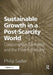 Sustainable Growth in a Post-Scarcity World: Consumption, Demand, and the Poverty Penalty by Philip Sadler