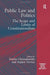 Public Law and Politics: The Scope and Limits of Constitutionalism by Stephen Tierney