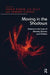 Moving in the Shadows: Violence in the Lives of Minority Women and Children by Liz Kelly