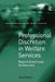 Professional Discretion in Welfare Services: Beyond Street-Level Bureaucracy by Tony Evans