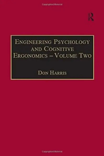 Engineering Psychology and Cognitive Ergonomics: Volume 2: Job Design and Product Design by Don Harris