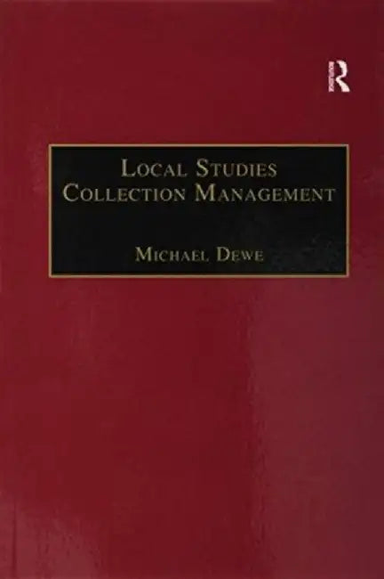 Local Studies Collection Management by Michael Dewe