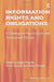 Information Rights and Obligations: A Challenge for Party Autonomy and Transactional Fairness by André Janssen