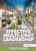 Effective Multi-Unit Leadership: Local Leadership in Multi-Site Situations. Chris Edger by Chris Edger