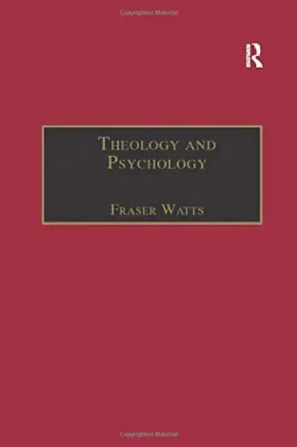 Theology and Psychology by Fraser Watts