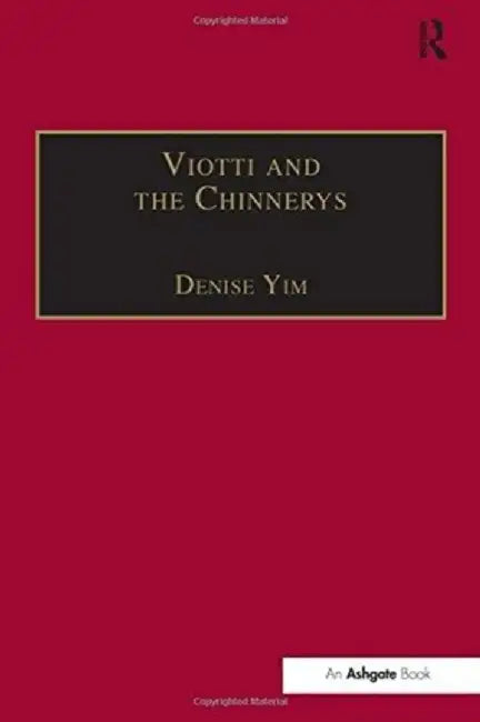 Viotti and the Chinnerys: A Relationship Charted Through Letters by Denise Yim