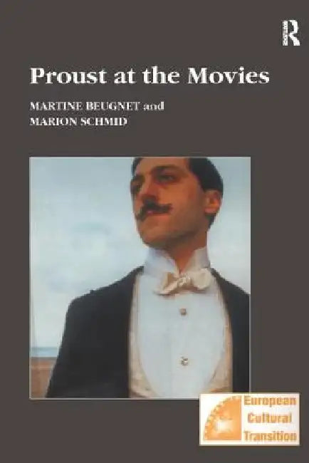 Proust at the Movies by Martine Beugnet