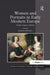 Women and Portraits in Early Modern Europe: Gender, Agency, Identity by Andrea Pearson