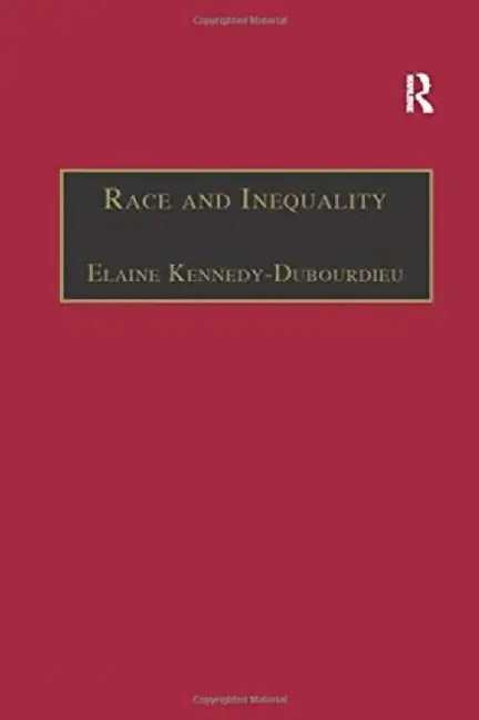 Race and Inequality: World Perspectives on Affirmative Action by Elain Kennedy-Dubourdieu