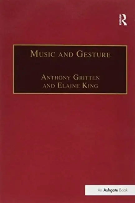 Music and Gesture by Elaine King