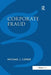Corporate Fraud by Michael J. Comer