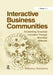 Interactive Business Communities: Accelerating Corporate Innovation Through Boundary Networks by Mitsuru Kodama