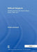 Difficult Subjects: Working Women and Visual Culture, Britain 1880-1914 by Kristina Huneault