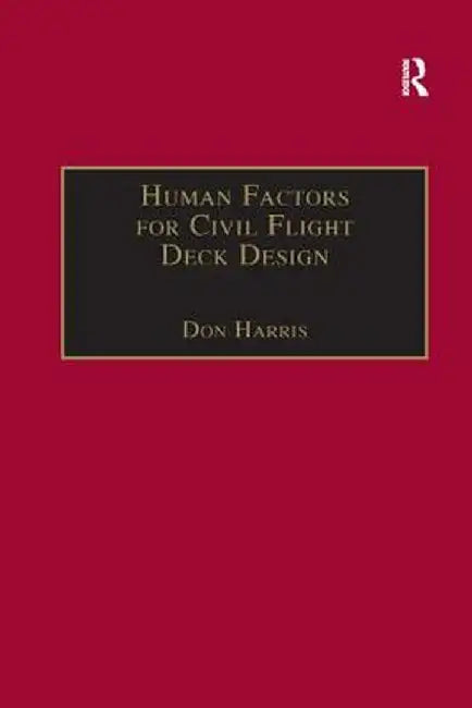 Human Factors for Civil Flight Deck Design by Don Harris