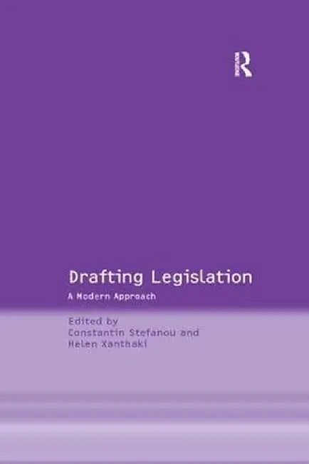 Drafting Legislation: A Modern Approach by Constantin Stefanou